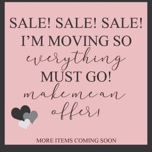 Moving Sale; everything must go; make offers